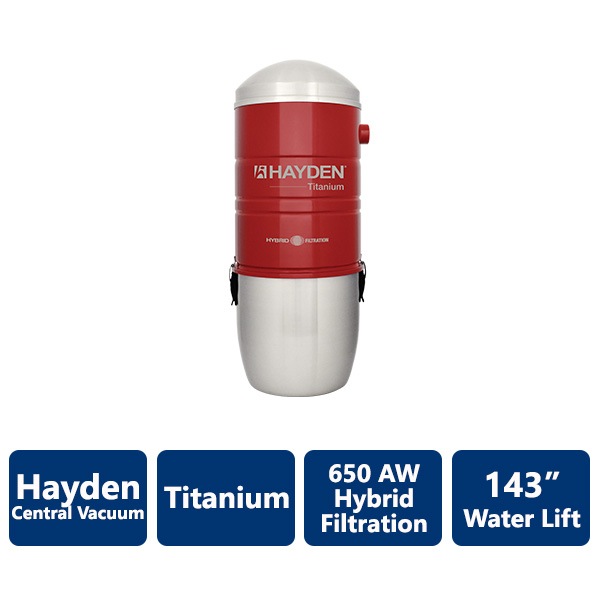 650 AW Titanium Hayden Hybrid Filtration Central Vacuum
